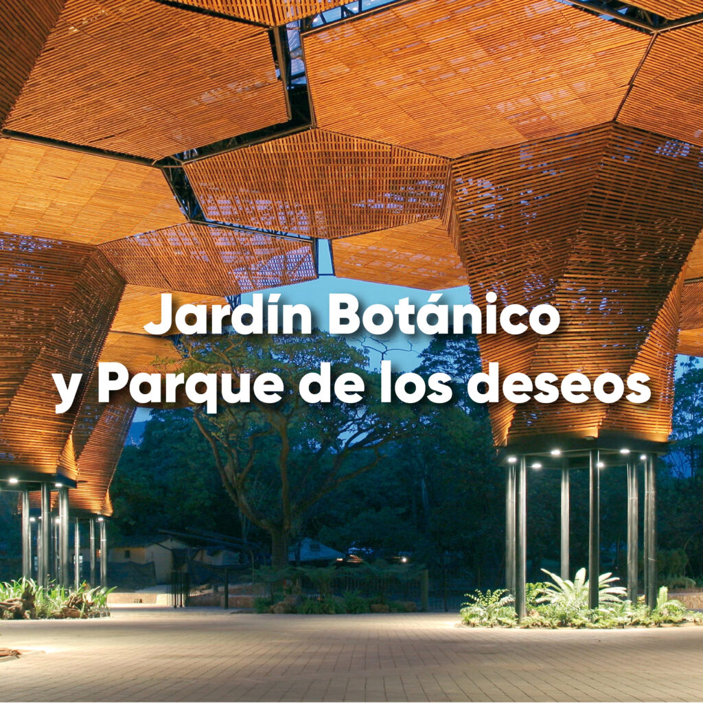 Jardín Botánico y Parque de los Deseos como espacios verdes y culturales de Medellín.